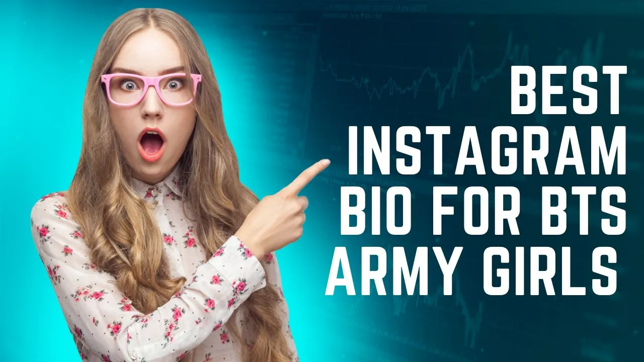 Best Instagram Bio For BTS Army Girls